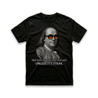 Well Done is Better than Well Said T-Shirt