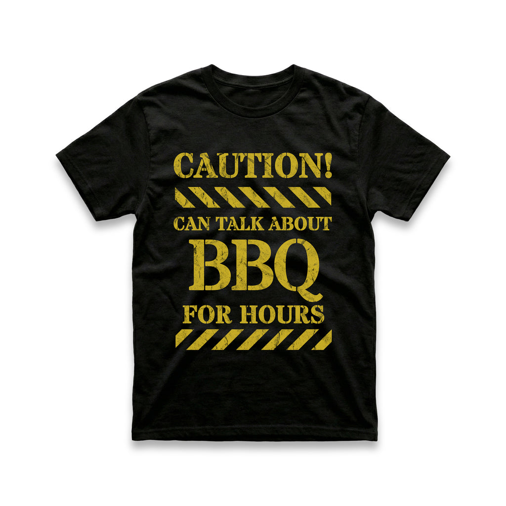 Caution! Can Talk About BBQ for Hours T-Shirt