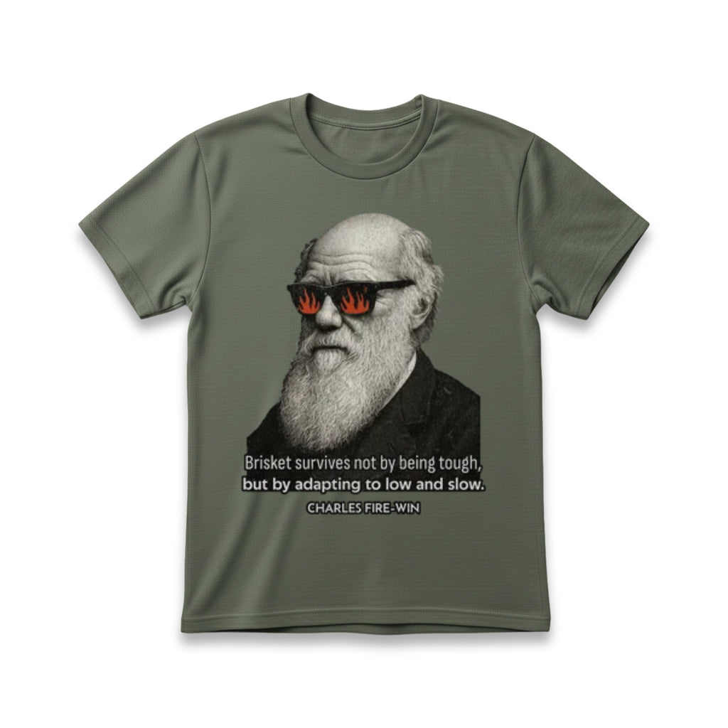 Brisket Survives Not By Being Tough but by Adapating to Low and Slow T-Shirt