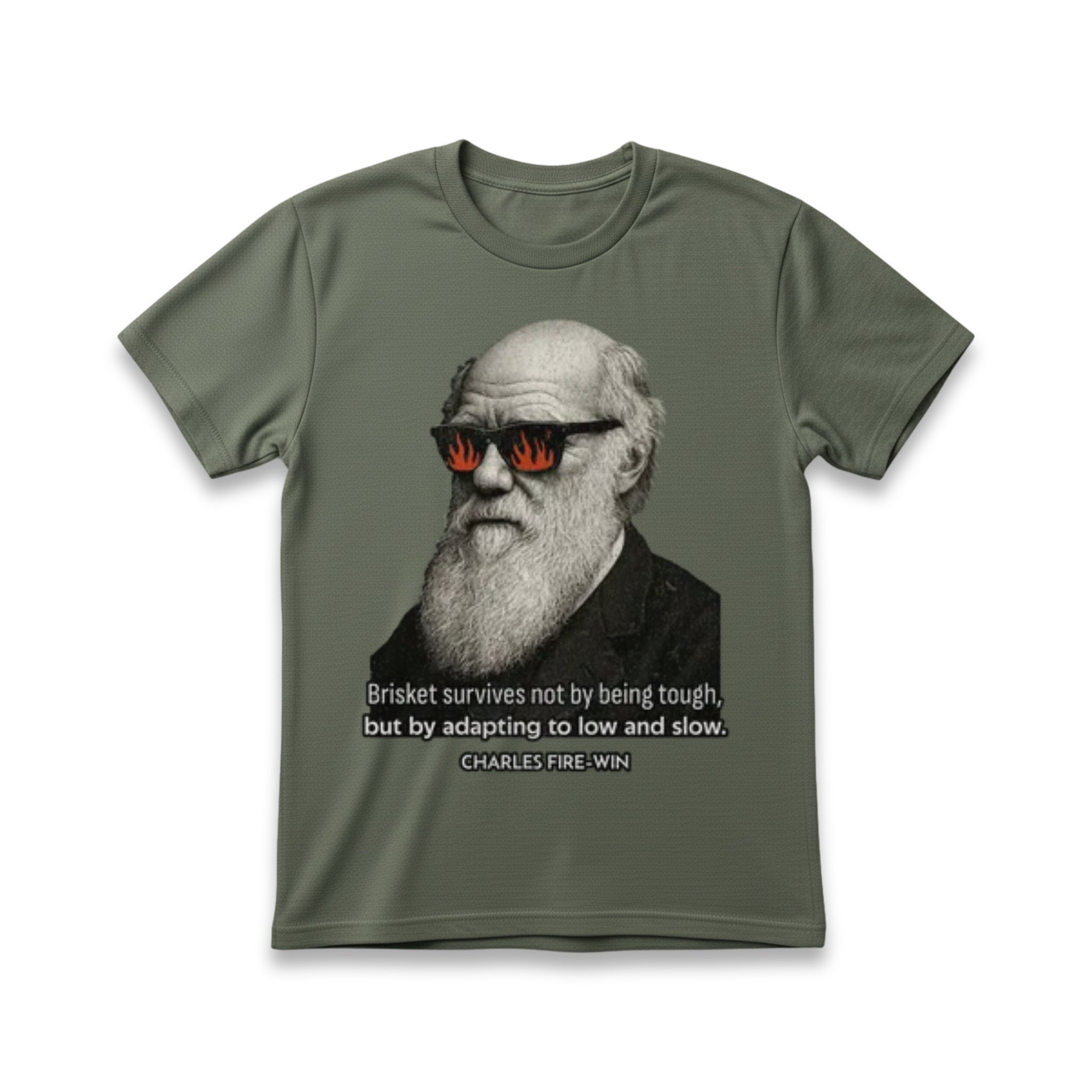 Brisket Survives Not By Being Tough but by Adapating to Low and Slow T-Shirt