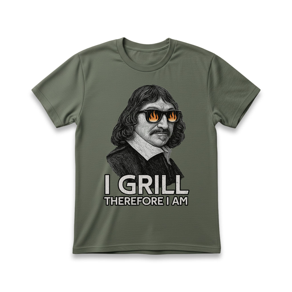 I Grill, Therefore I Am T-Shirt