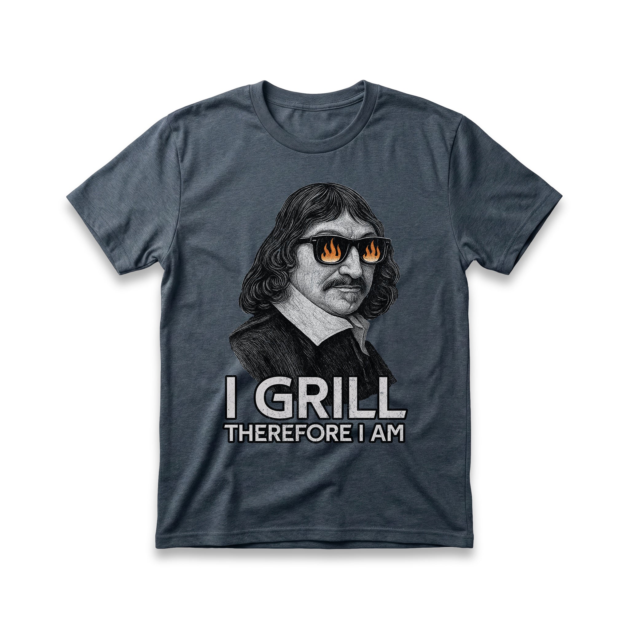I Grill, Therefore I Am T-Shirt