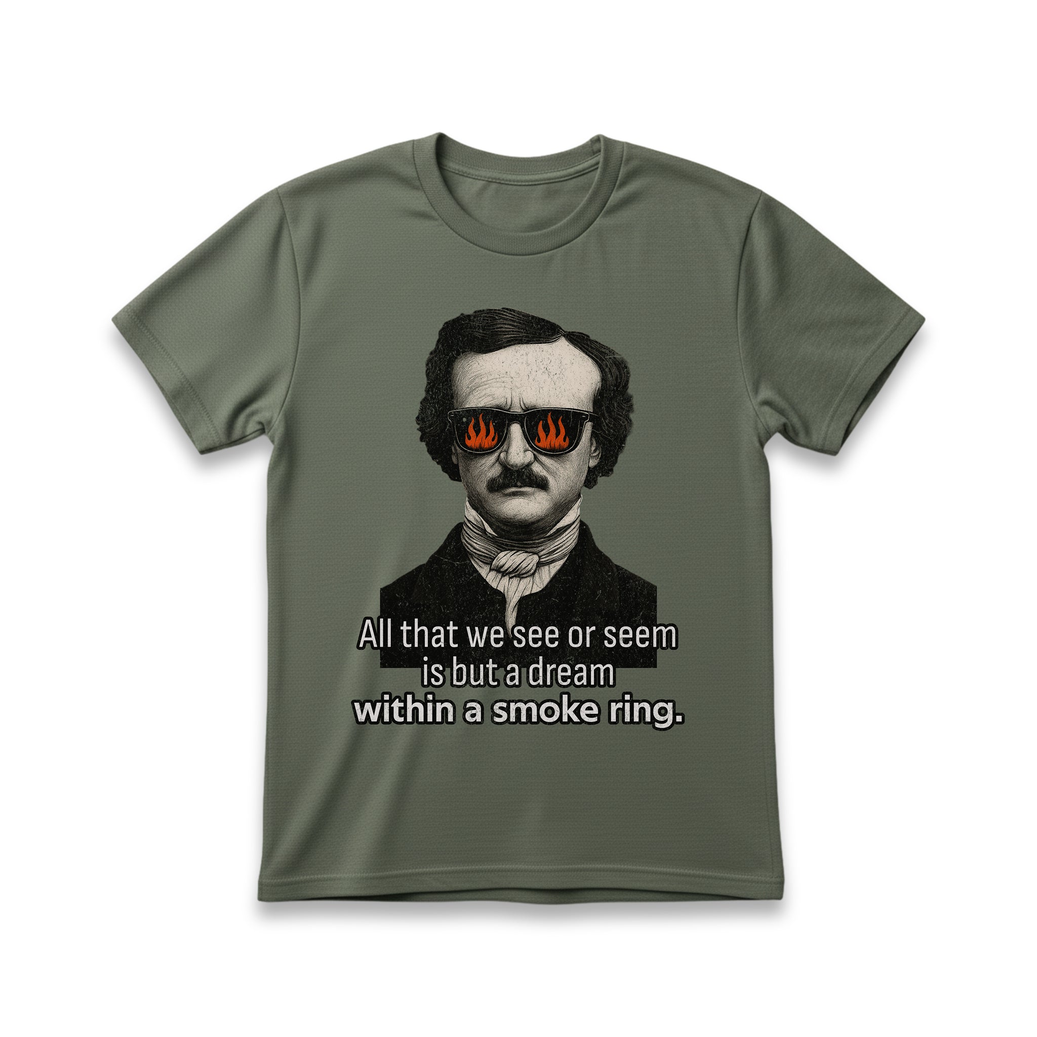 All that we See or Seem is but a Dream Within a Smoke Ring T-Shirt