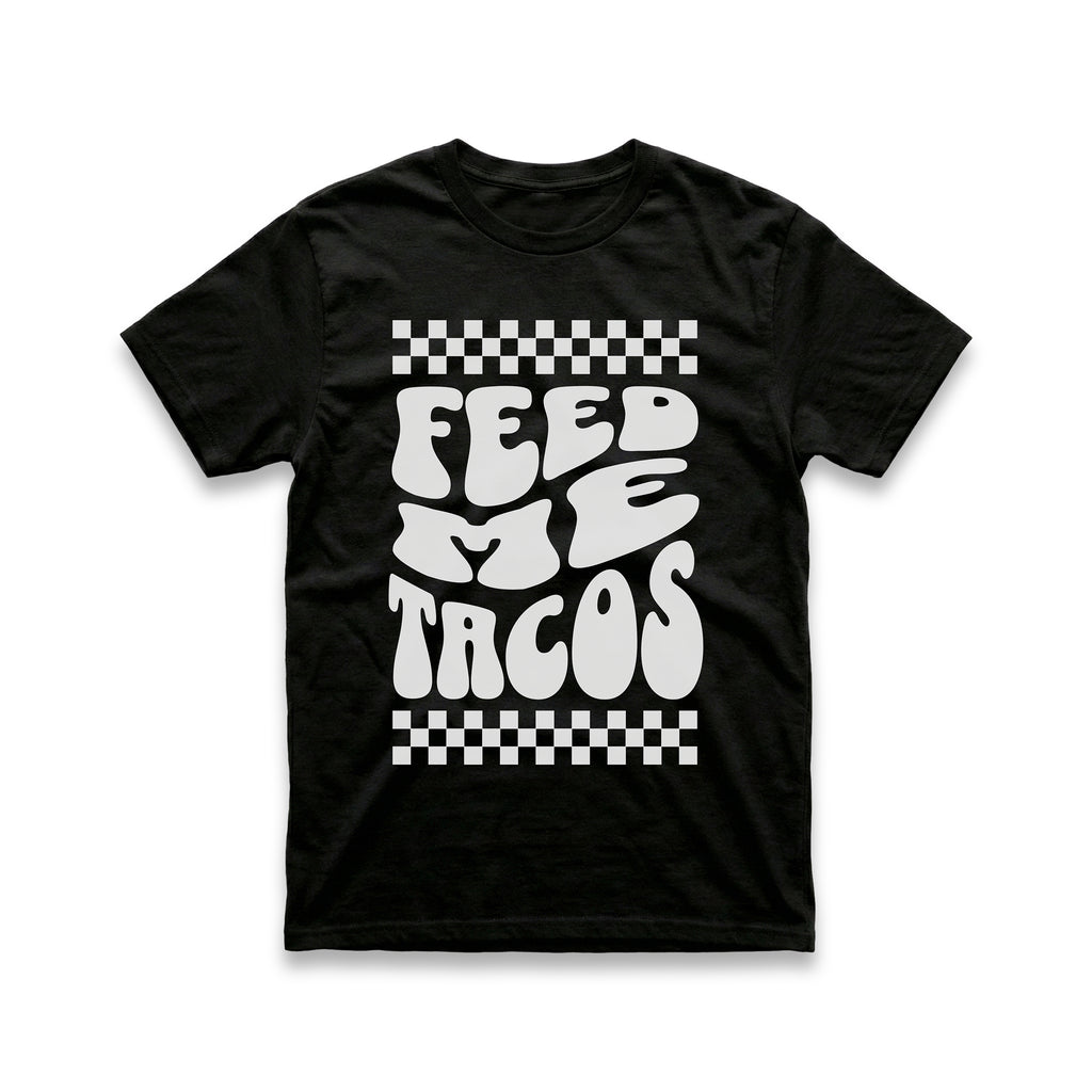 Feed Me Tacos T-Shirt
