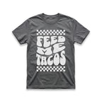 Feed Me Tacos T-Shirt