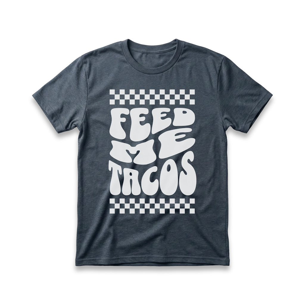 Feed Me Tacos T-Shirt