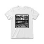 Danger: Genius At Work T-Shirt