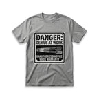 Danger: Genius At Work T-Shirt