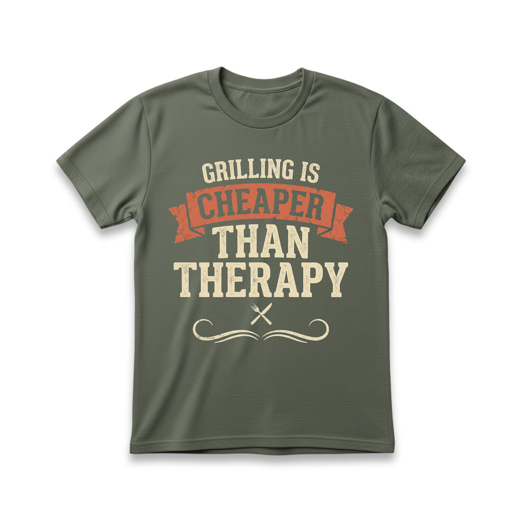 Grilling is Cheaper than Therapy T-Shirt