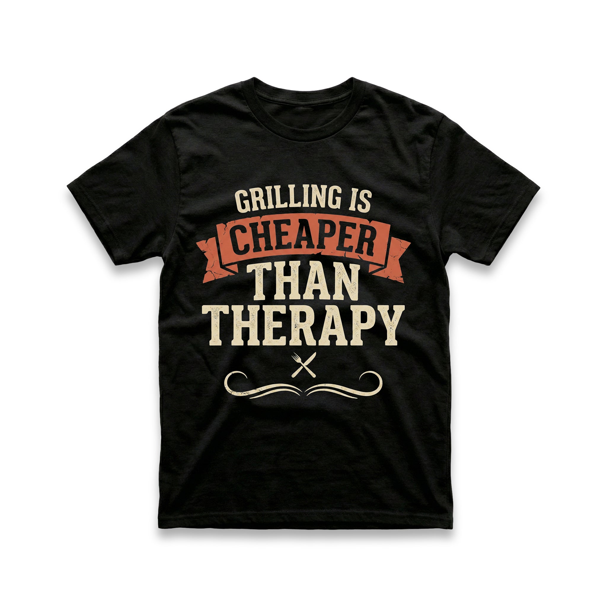 Grilling is Cheaper than Therapy T-Shirt