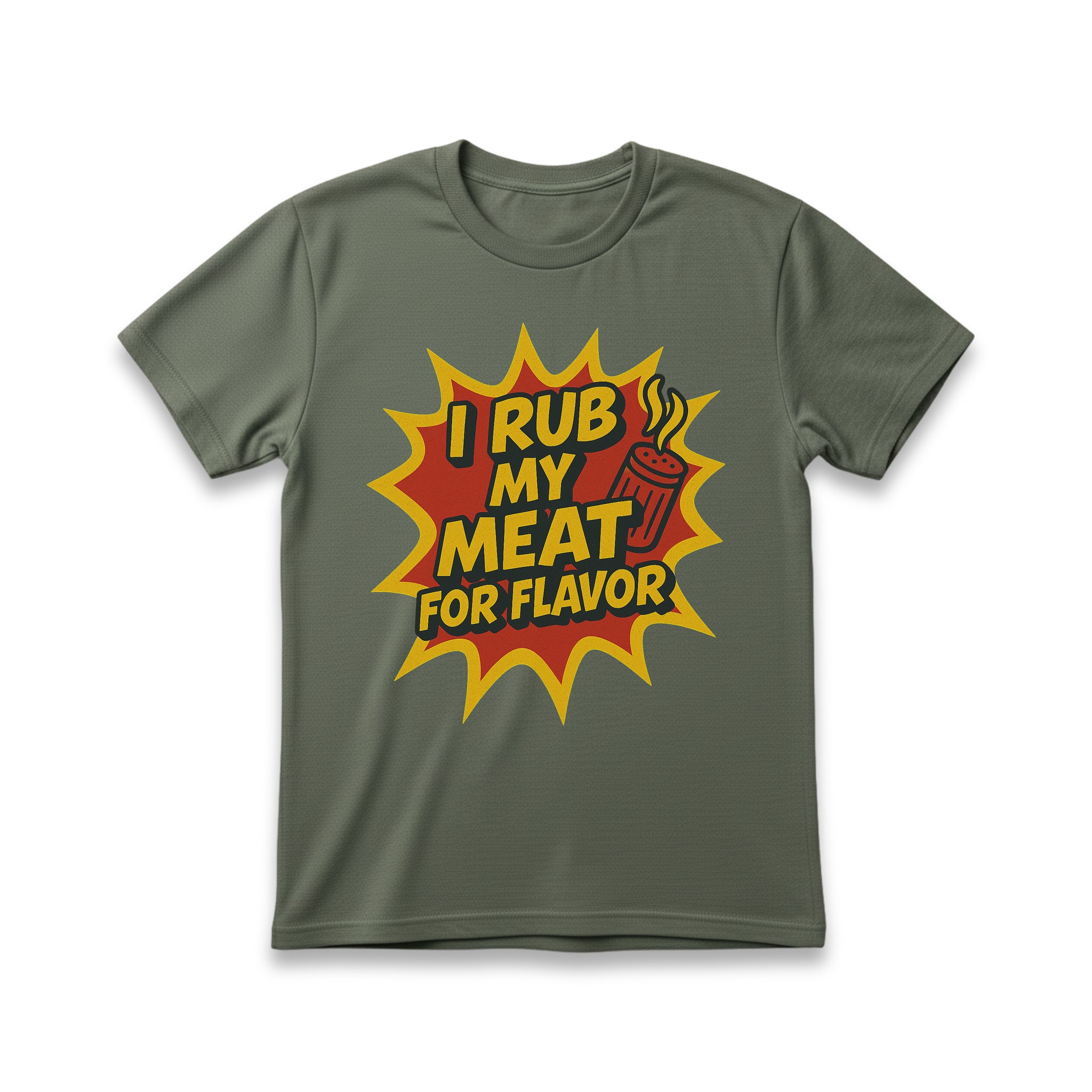 I Rub My Meat For Flavor T-Shirt