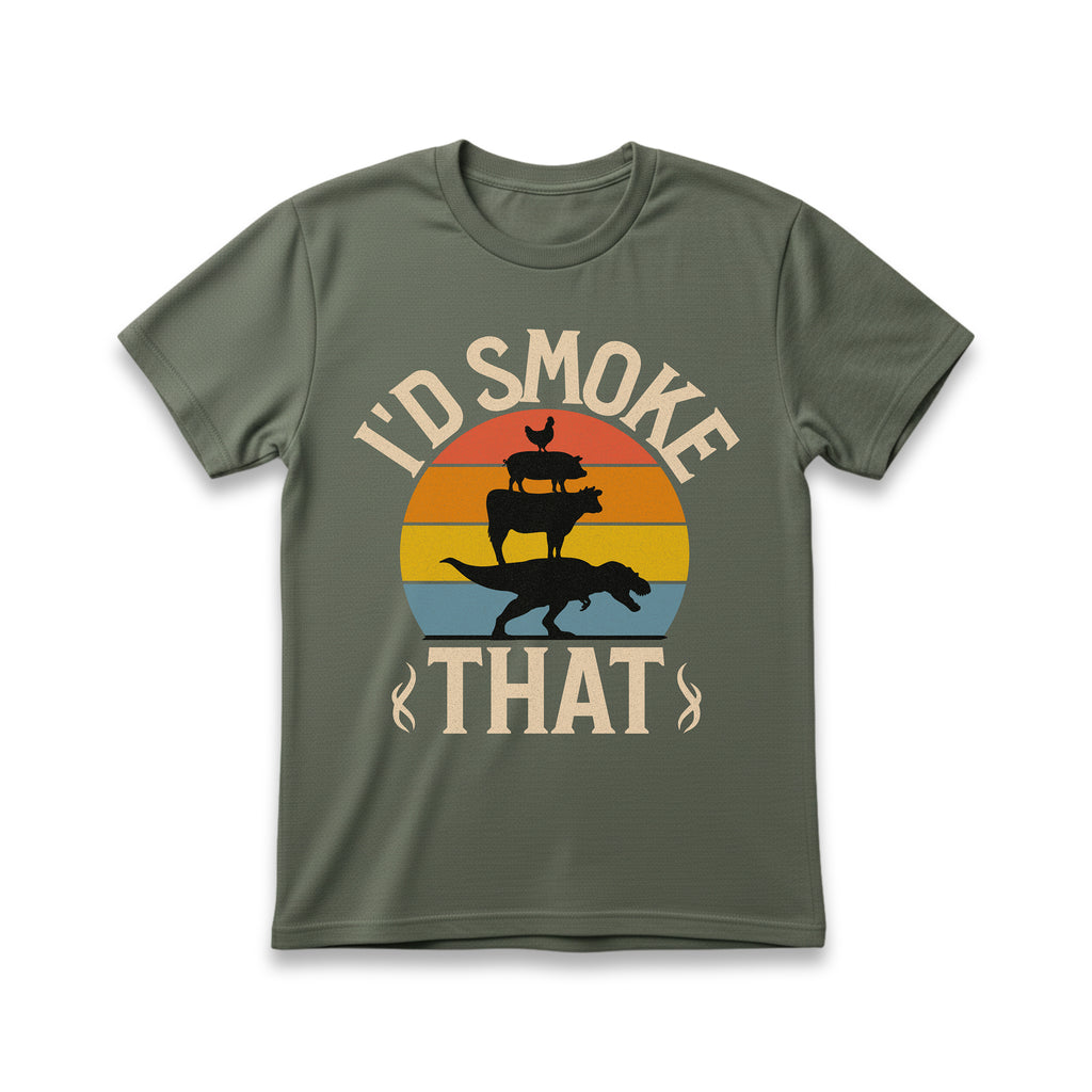 I'd Smoke That T-Shirt