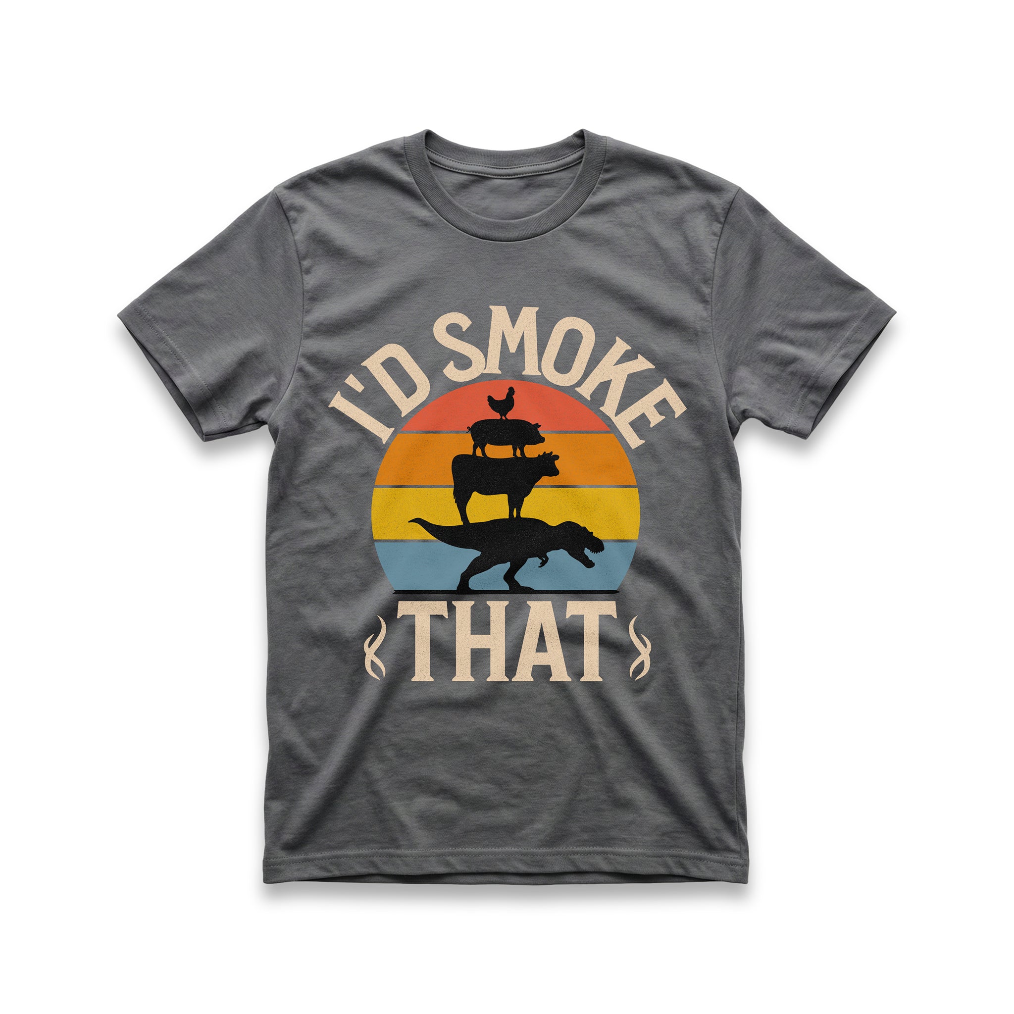 I'd Smoke That T-Shirt