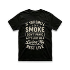 If You Smell Smoke Don't Panic T-Shirt