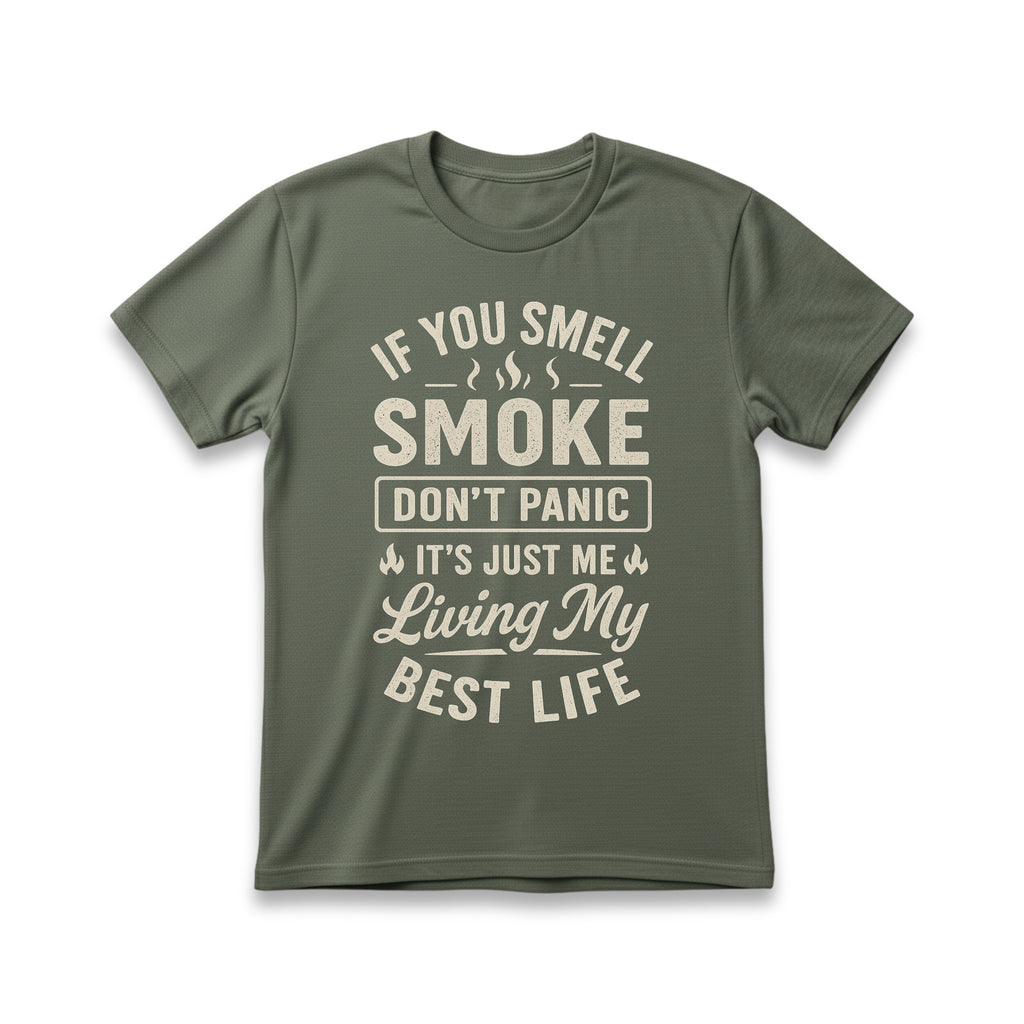 If You Smell Smoke Don't Panic T-Shirt
