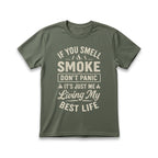 If You Smell Smoke Don't Panic T-Shirt