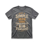 Just A Simple Man With Complicated Rib Standards T-Shirt