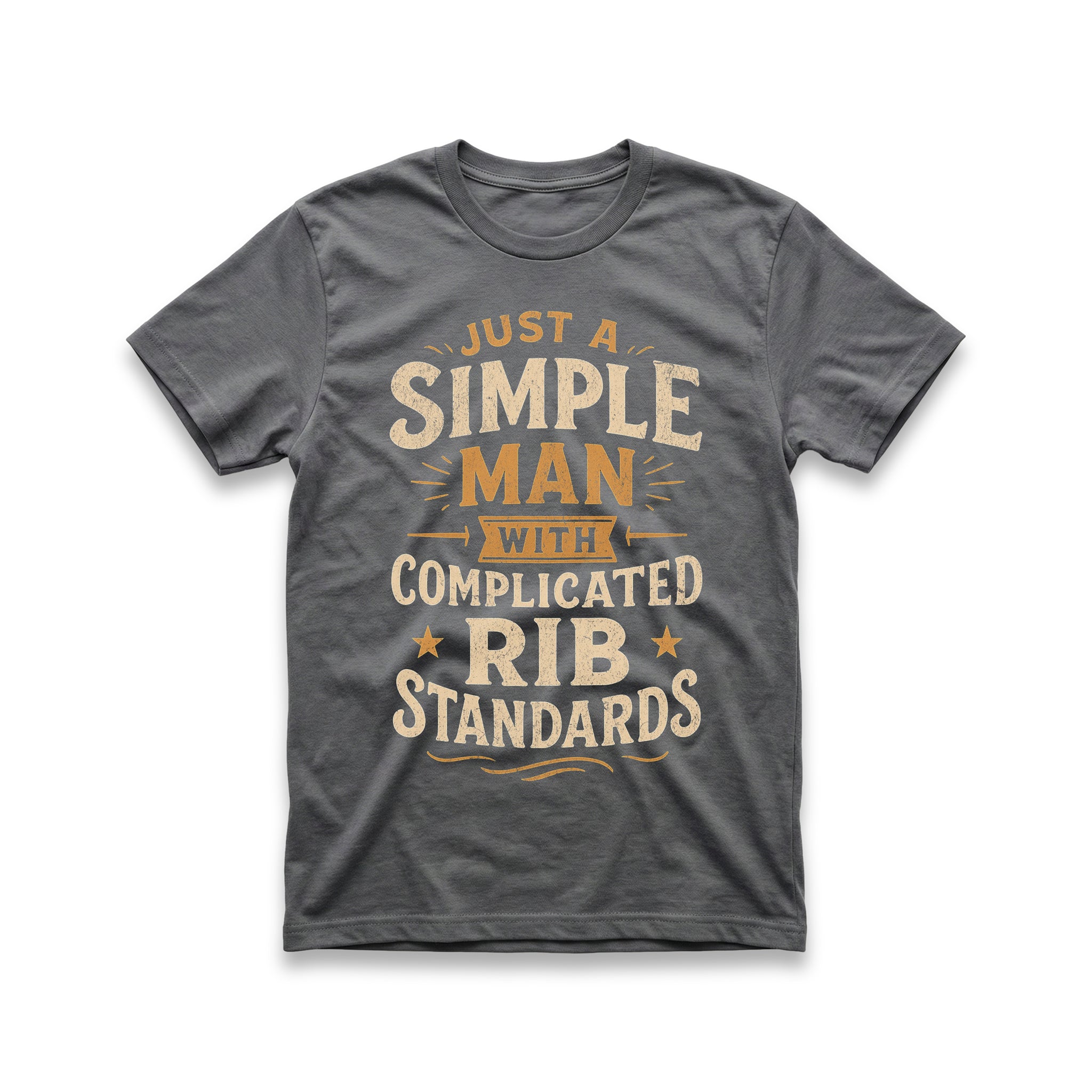 Just A Simple Man With Complicated Rib Standards T-Shirt
