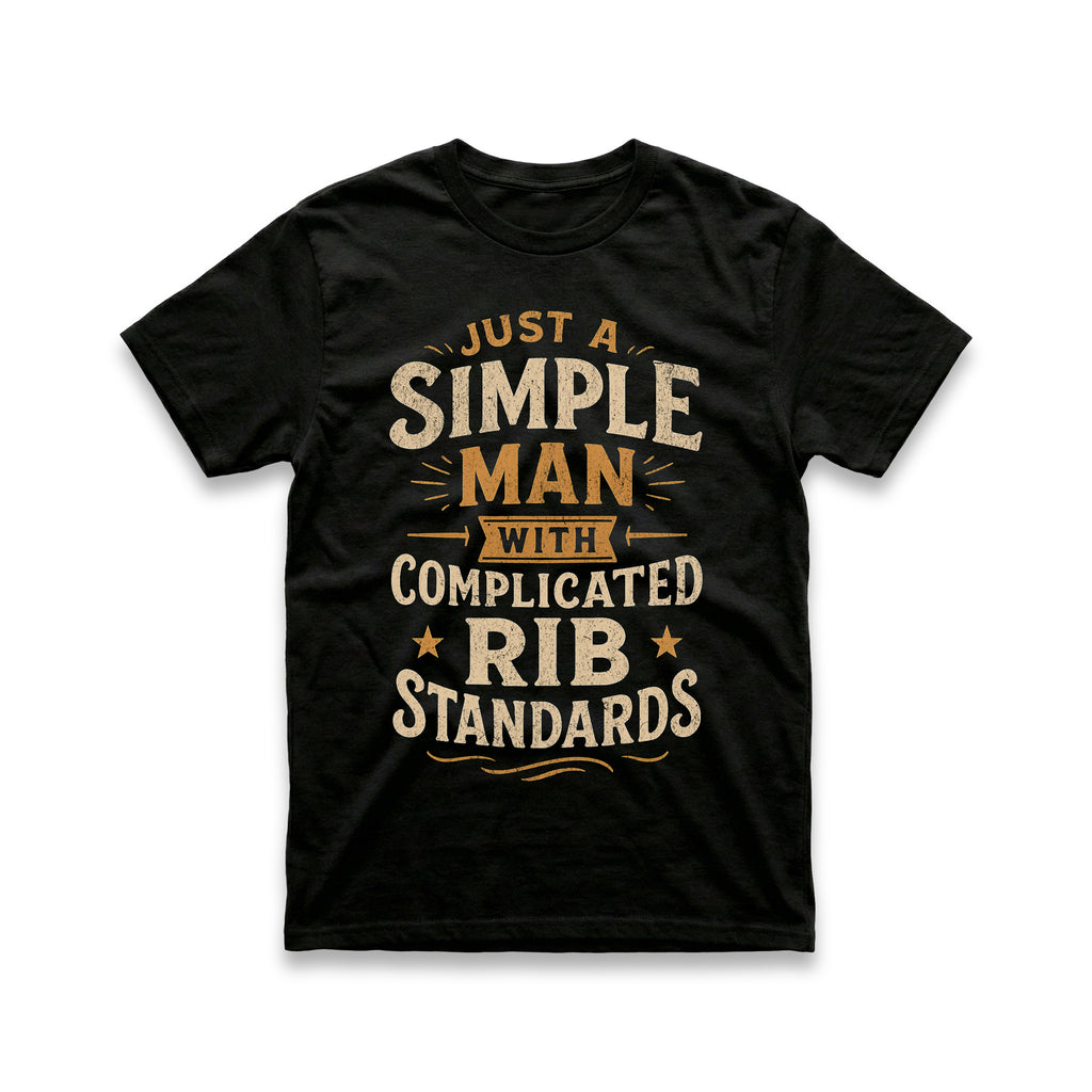 Just A Simple Man With Complicated Rib Standards T-Shirt