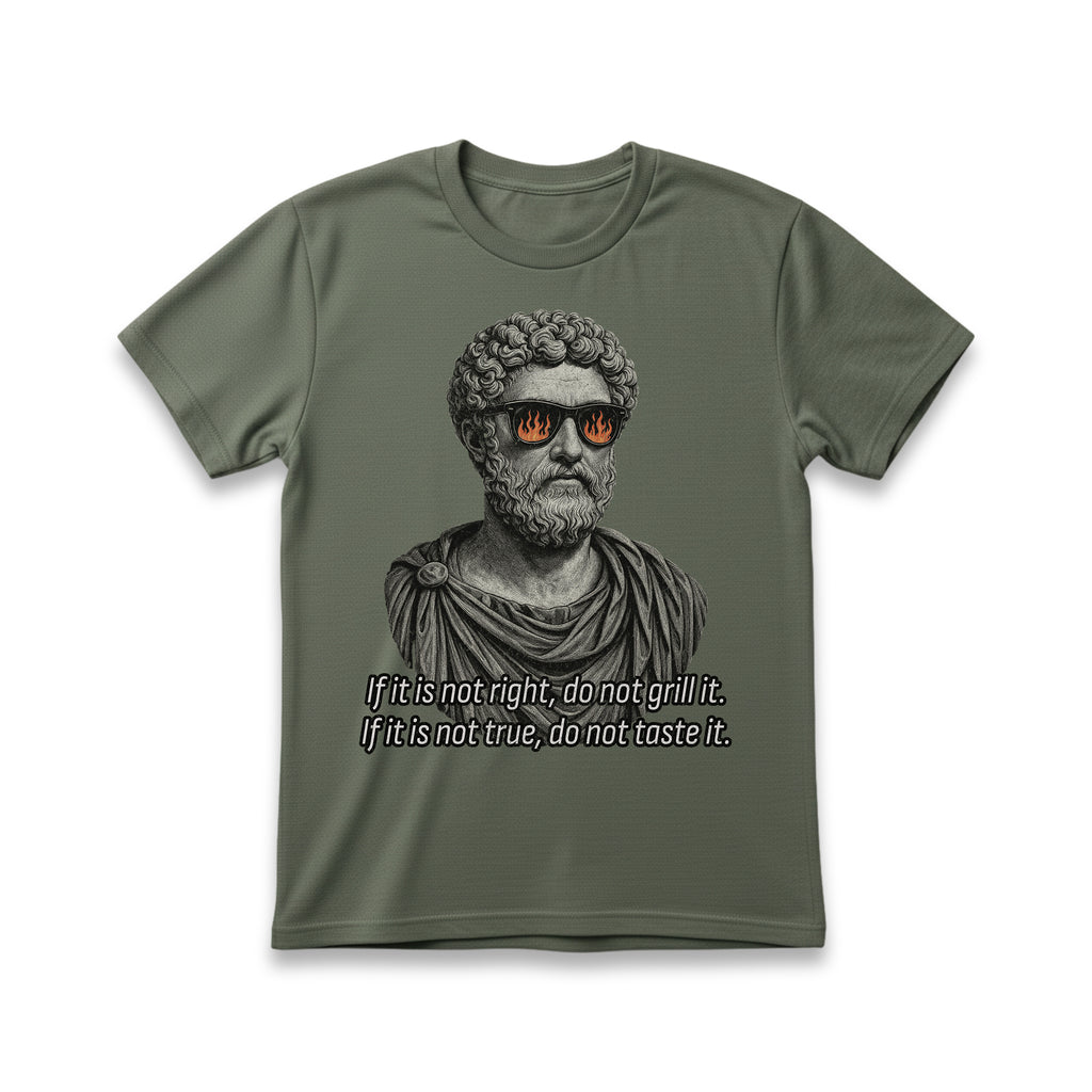 If It's Not Right Do Not Grill It T-Shirt