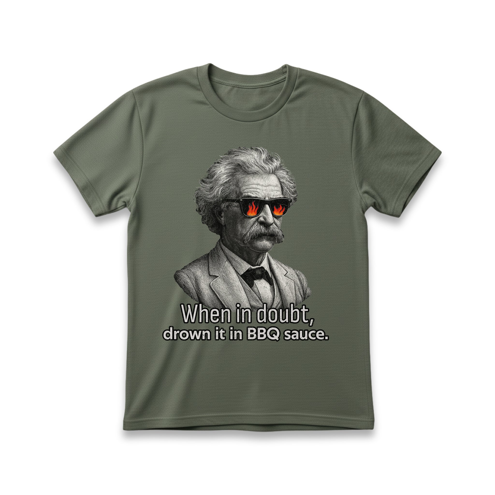 When In Doubt, Drown It in BBQ Sauce T-Shirt