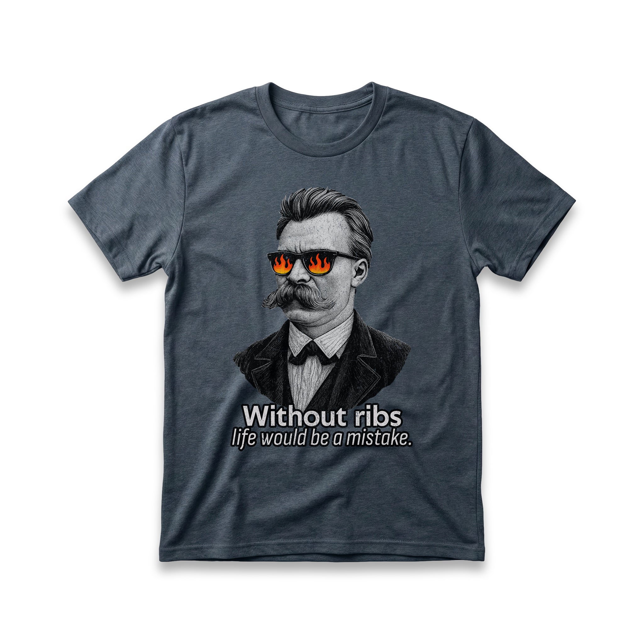 Without Ribs Life Would Be a Mistake T-Shirt