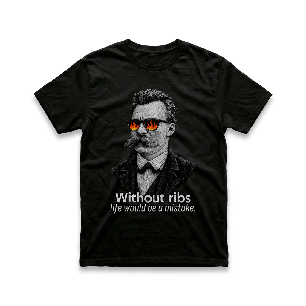 Without Ribs Life Would Be a Mistake T-Shirt