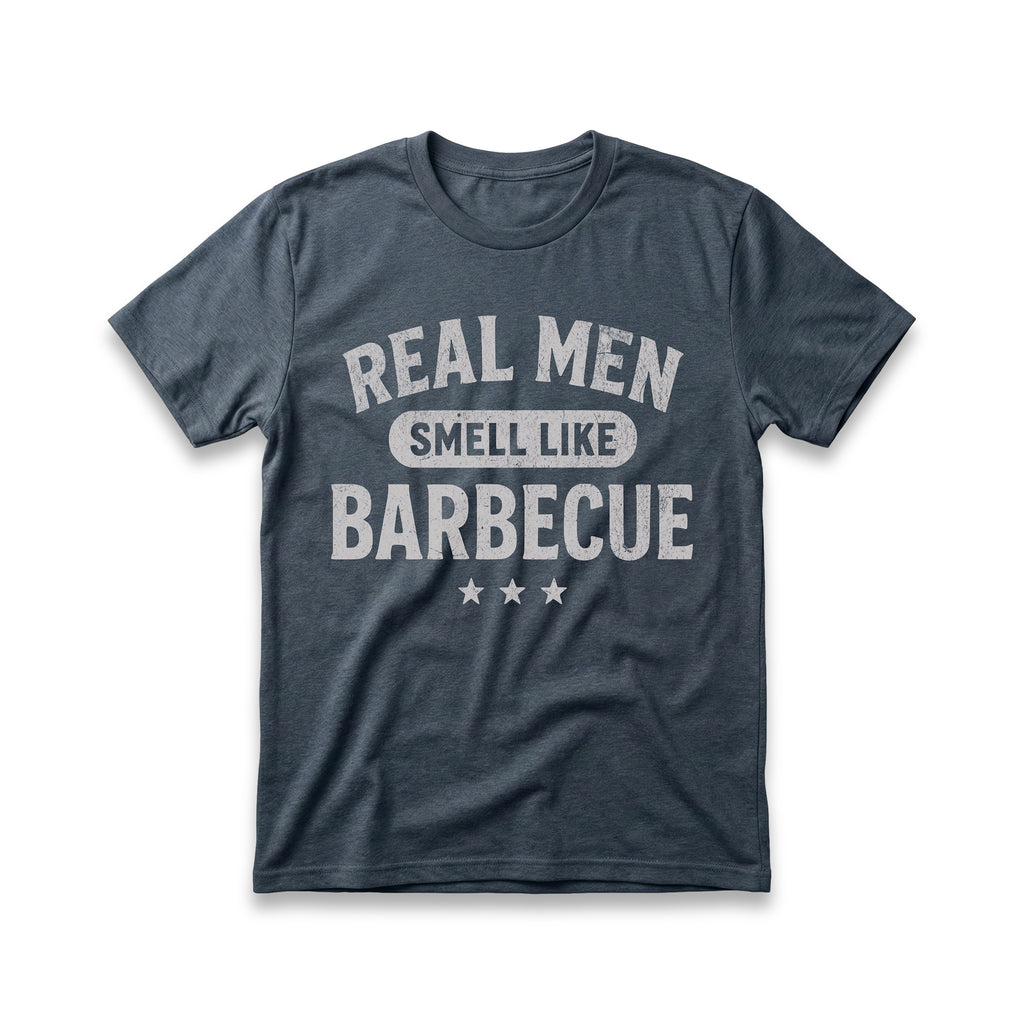 Real Men Smell Like Barbecue T-Shirt