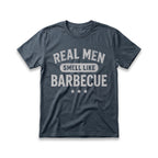 Real Men Smell Like Barbecue T-Shirt