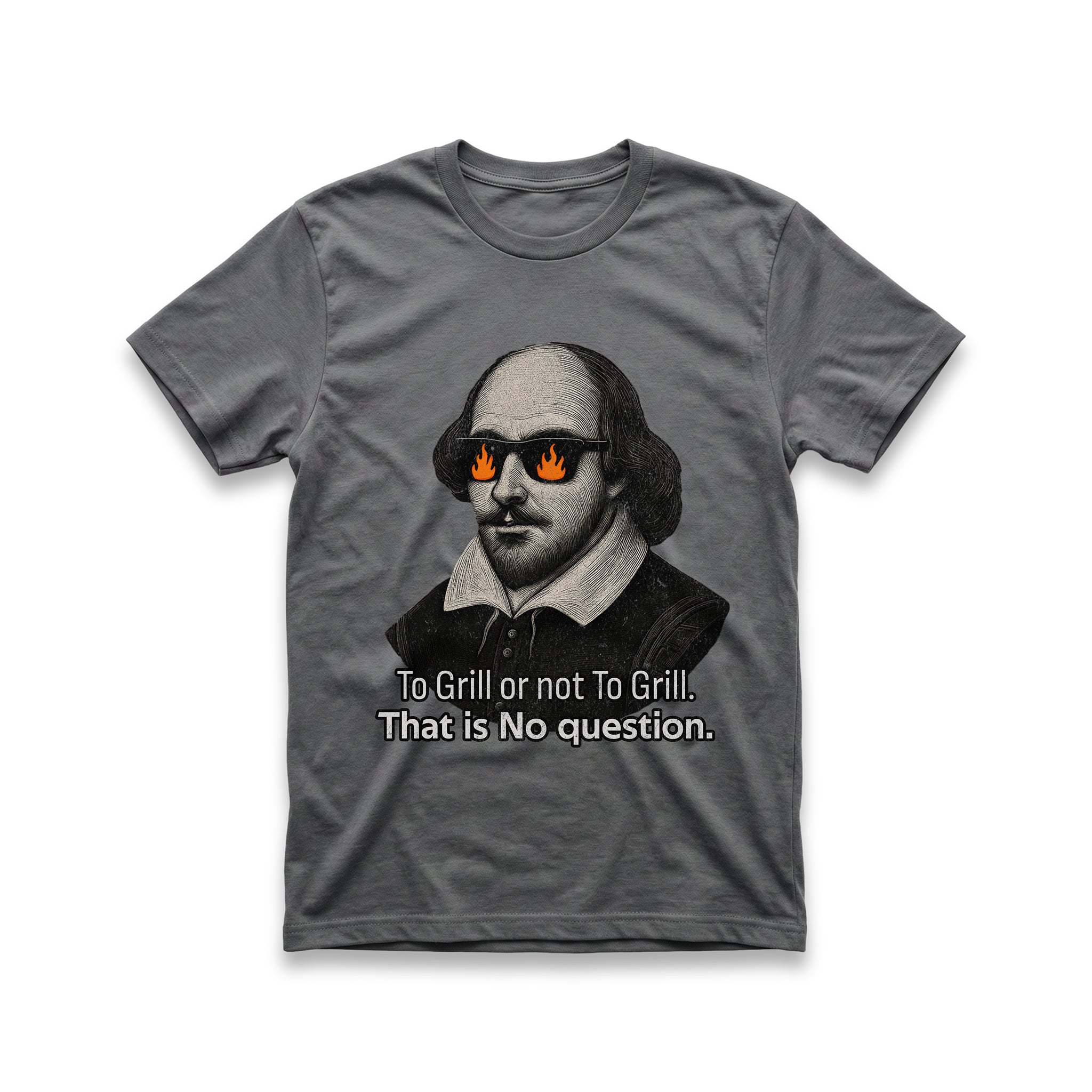 To Grill or Not To Grill T-Shirt