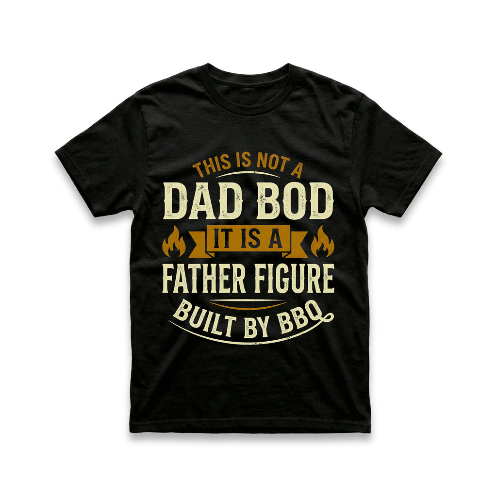 This Is Not a Dad Bod T-Shirt