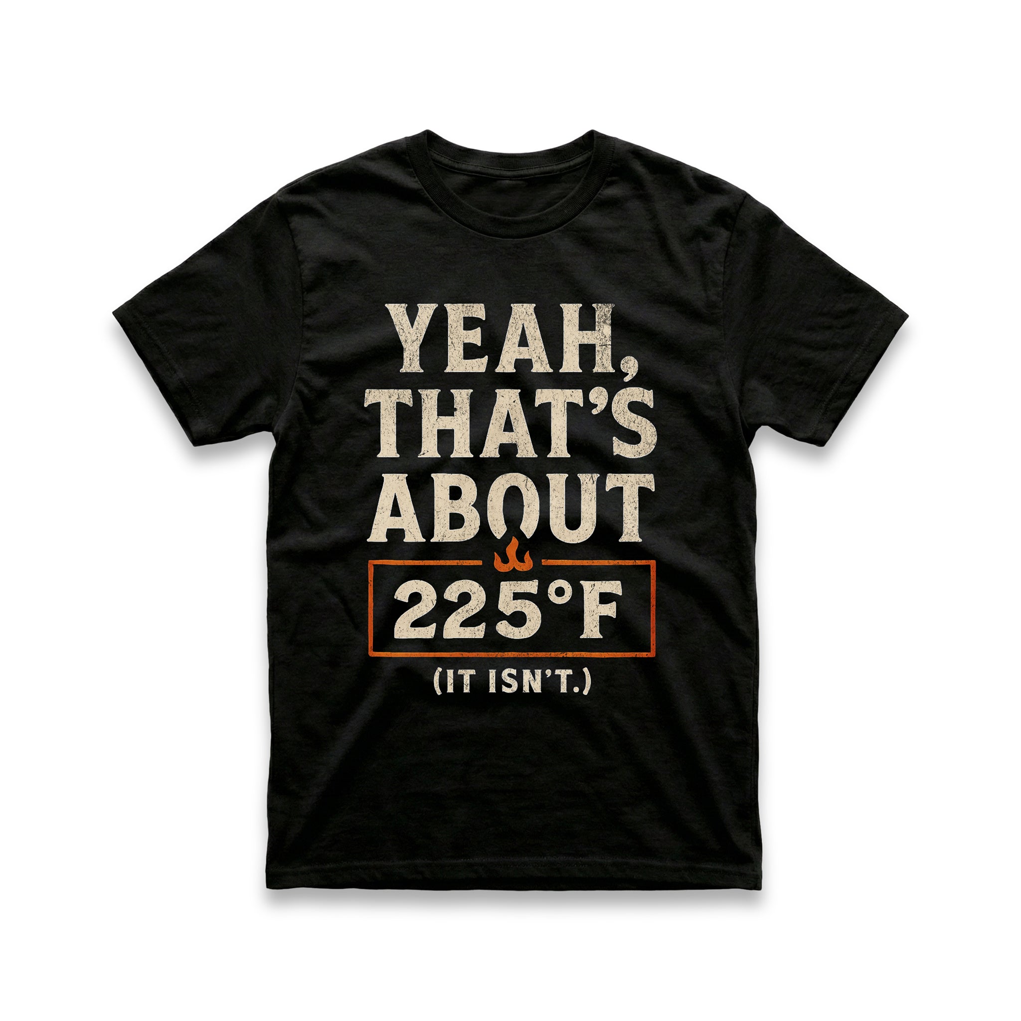 Yeah, That's About 225 T-Shirt