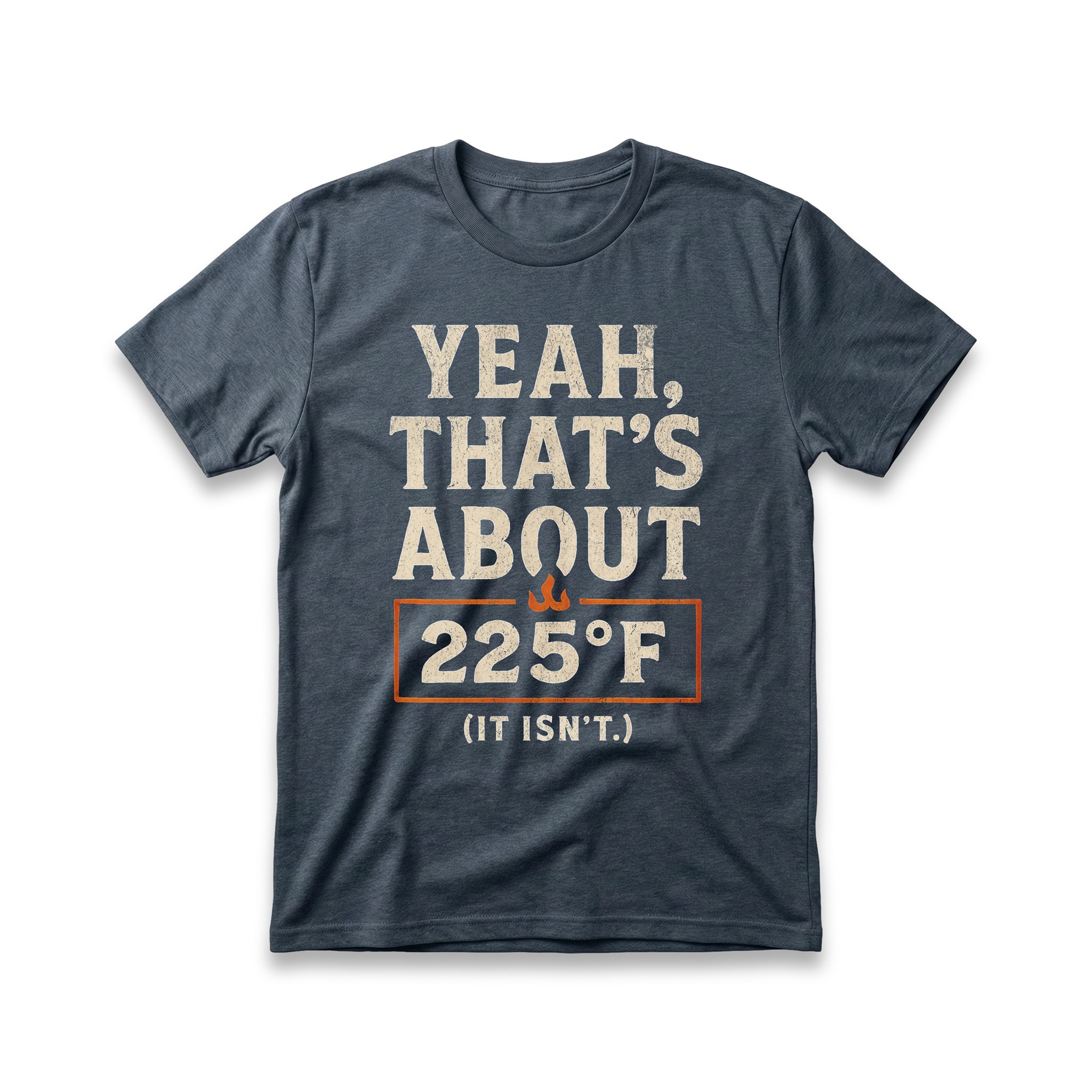 Yeah, That's About 225 T-Shirt