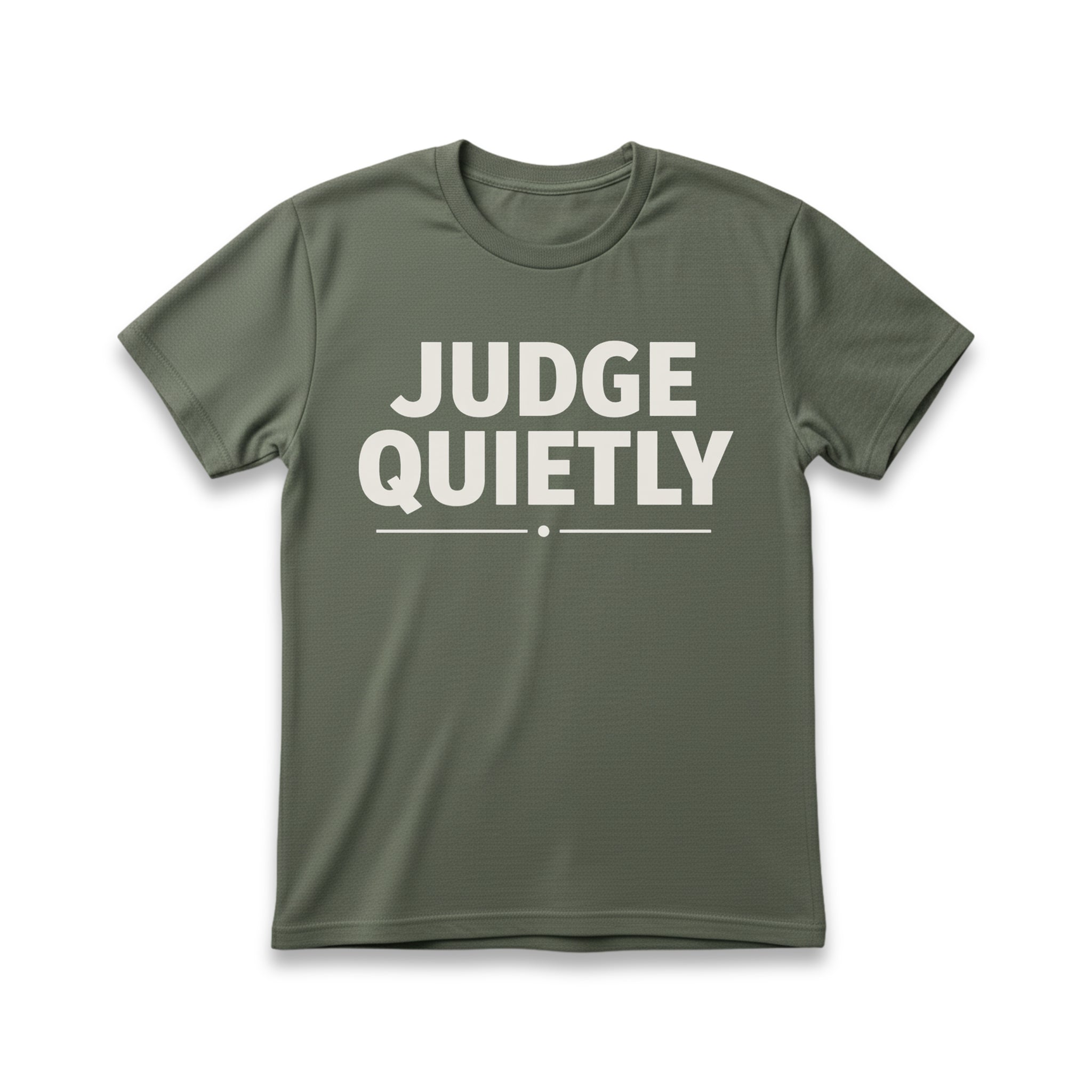 Judge Quietly T-Shirt