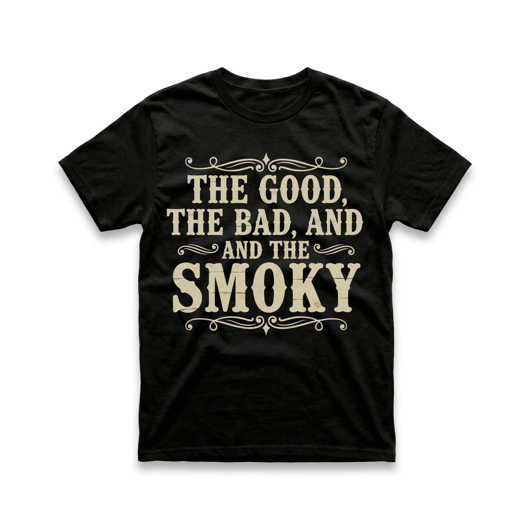 The Good, The Bad & The Smoky T-Shirt
