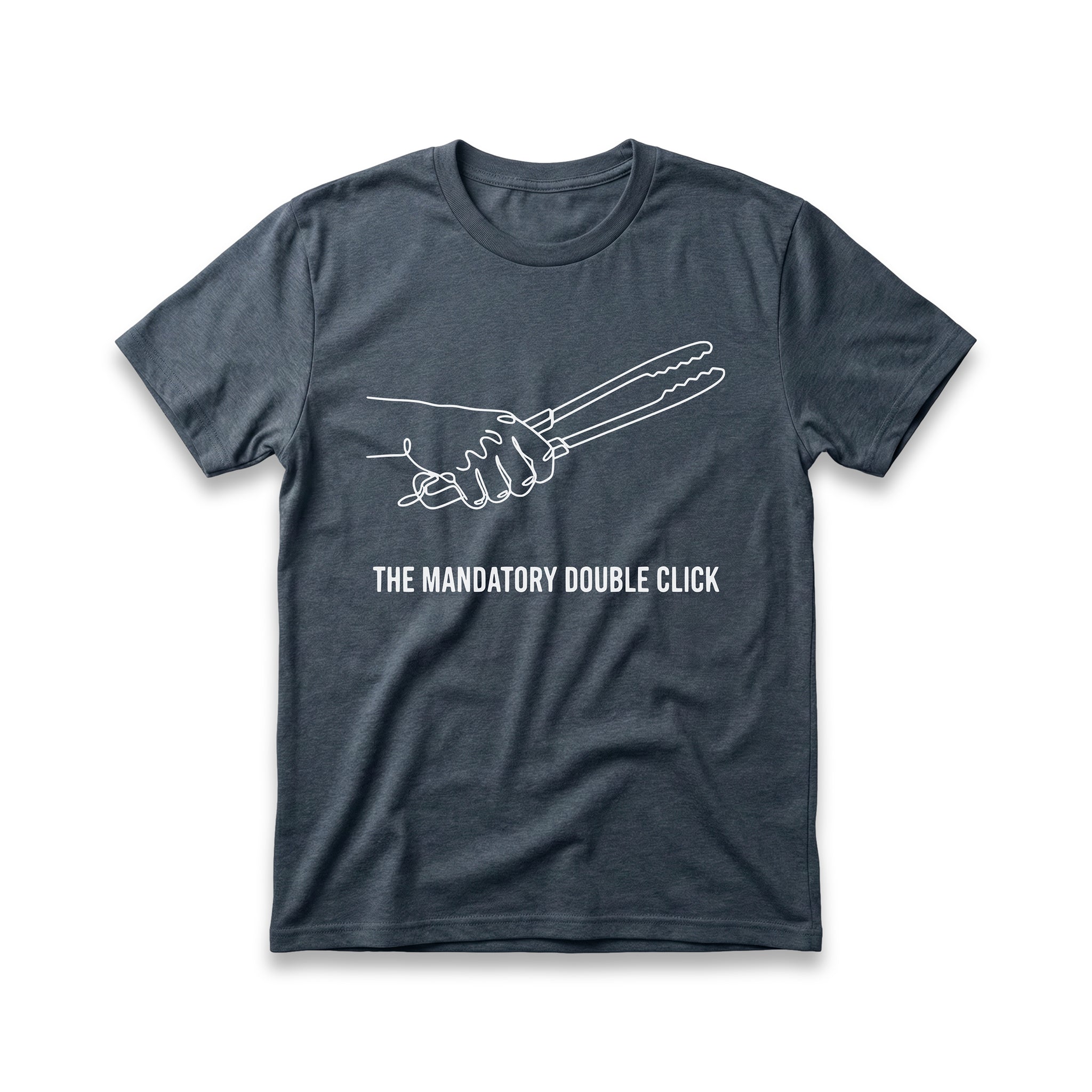 The Mandatory Double Click T-Shirt