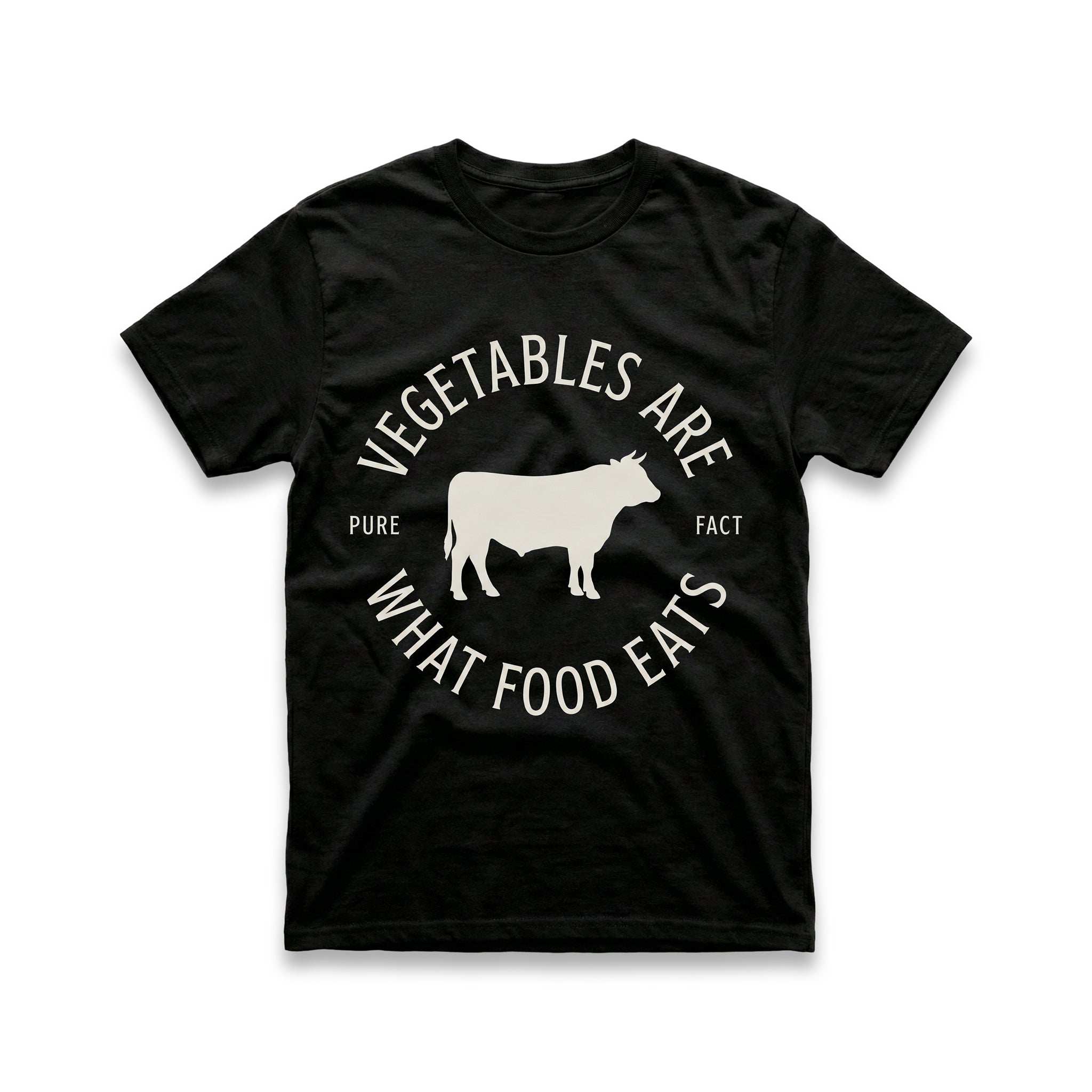 Vegetables Are What Food Eats T-Shirt