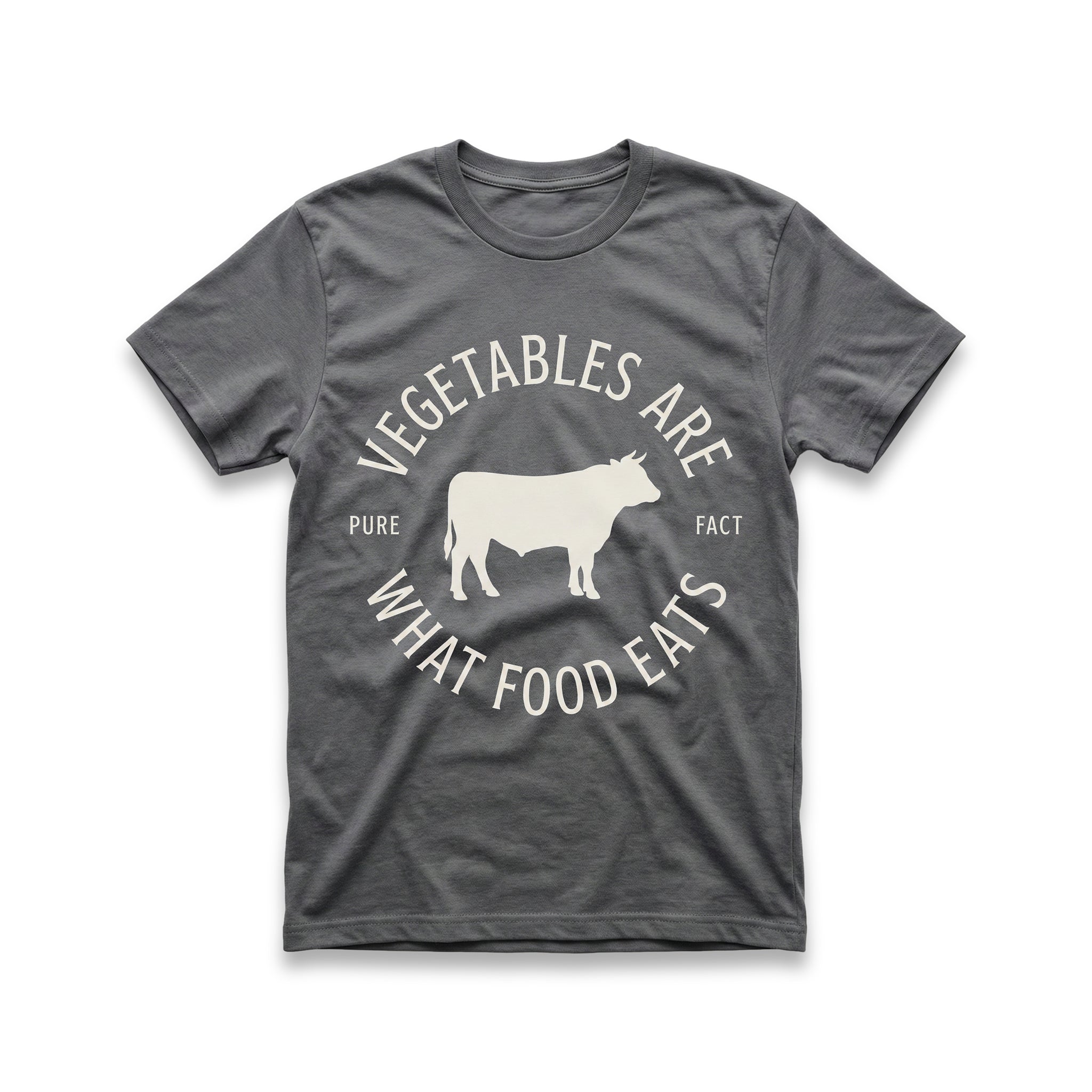 Vegetables Are What Food Eats T-Shirt