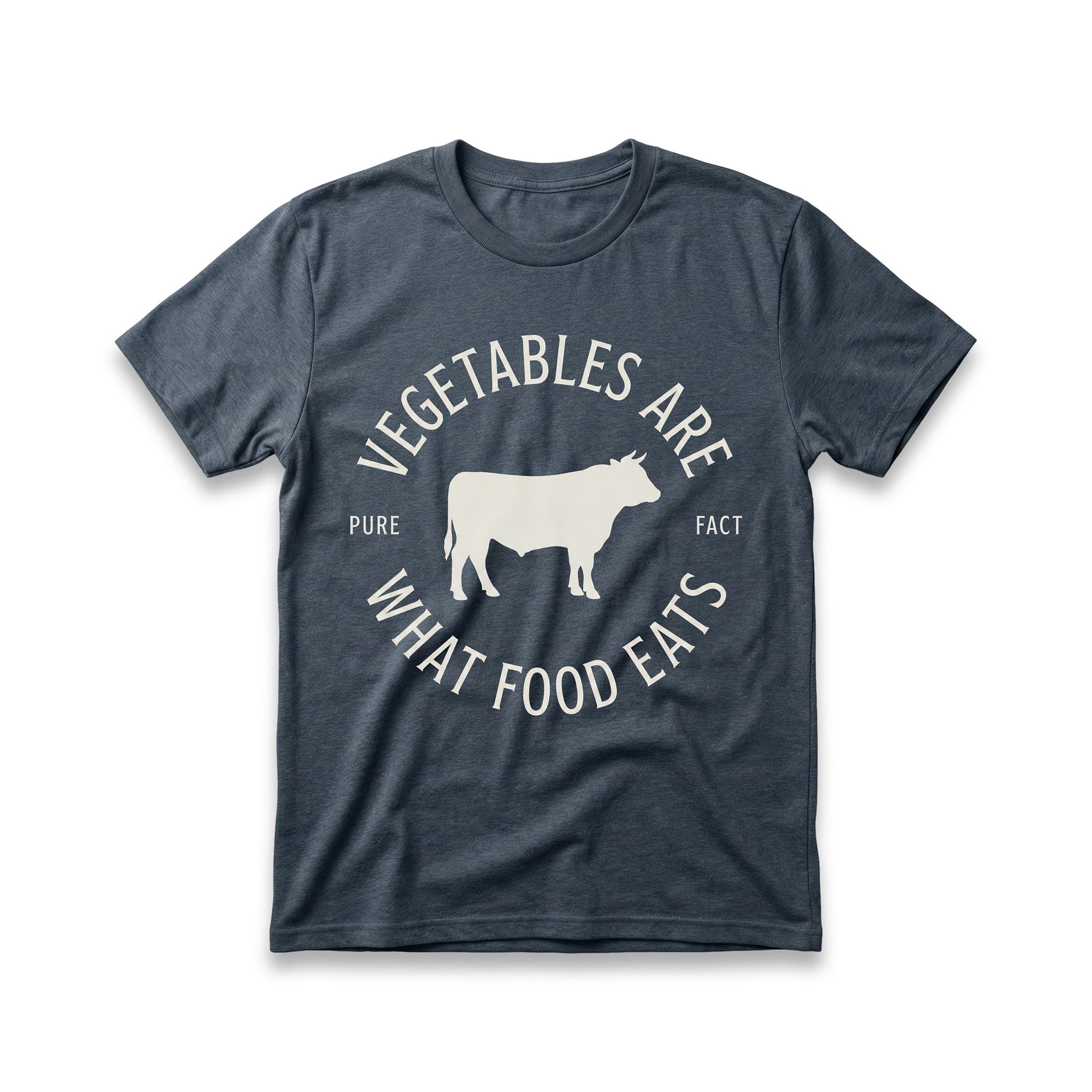 Vegetables Are What Food Eats T-Shirt