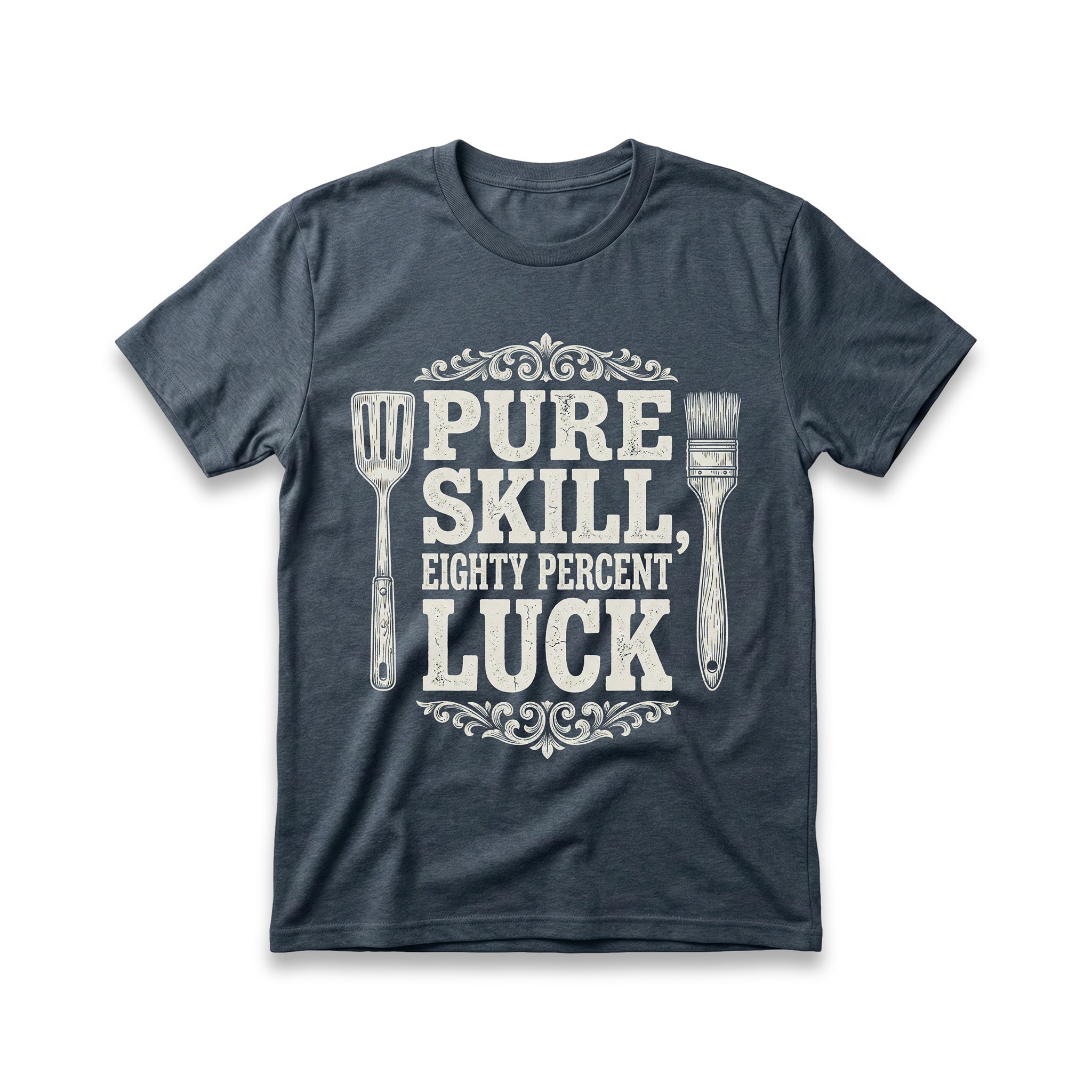 Pure Skill, Eighty Percent Luck T-Shirt
