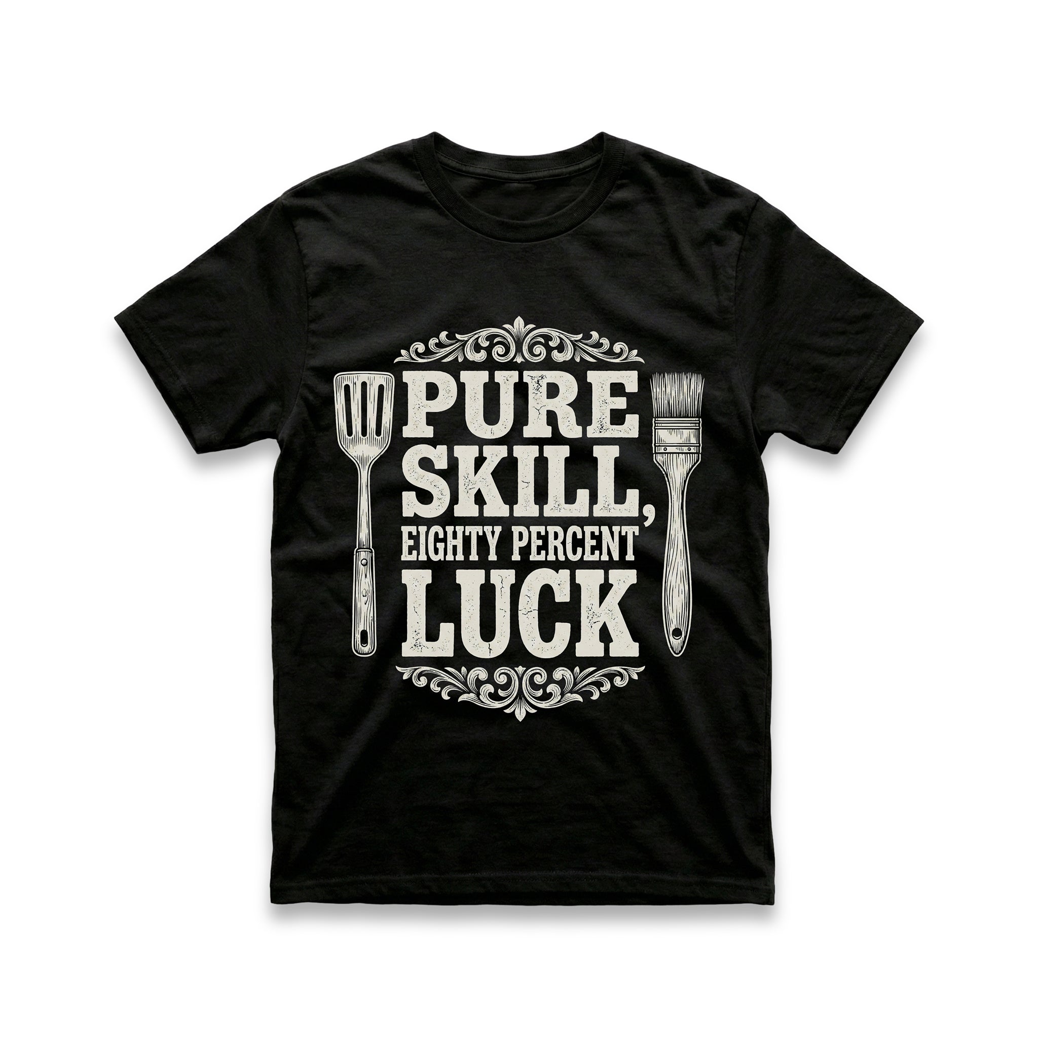 Pure Skill, Eighty Percent Luck T-Shirt