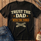 Dad With The Tongs T-Shirt