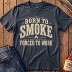 Born To Smoke T-Shirt