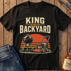 King of the Backyard T-Shirt