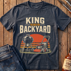 King of the Backyard T-Shirt