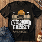 Overcooked Brisket T-Shirt