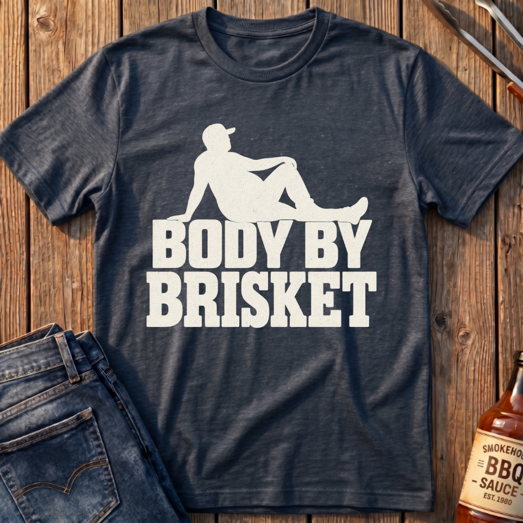 Body By Brisket T-Shirt