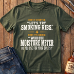 Let's Try Smoking Ribs T-Shirt