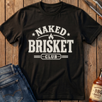 Naked Brisket Club T-Shirt