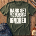 Opinions Ignored T-Shirt